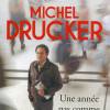 Lichel drucker, Une année pas comme les autres (Edition Robert Laffont).