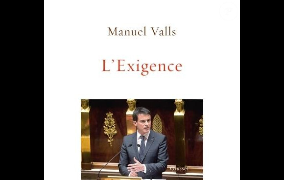 L'Exigence, par Manuel Valls. Editions Grasset.