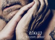 Renaud chante "Toujours debout" : Un single conquérant, une voix retapée !