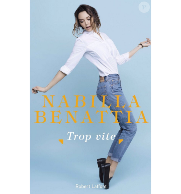 Nabilla Benattia - Trop vite, le 14 avril en librairies