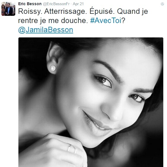 Eric Besson publie un tweet coquin à l'adresse de son épouse Jamila, le 21 avril 2016.
