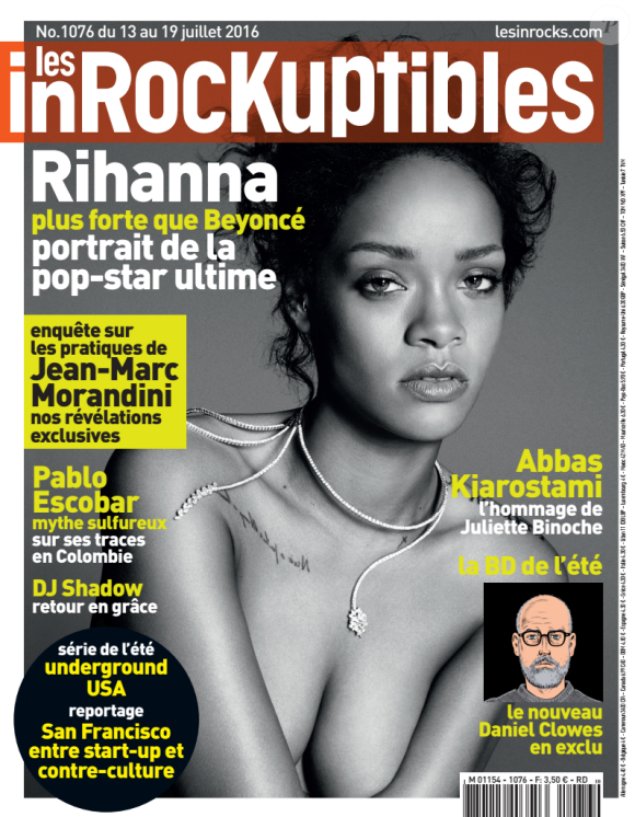 Rihanna en couverture du numéro des "Inrockuptibles" qui publie une enquête explosive sur les pratiques de Jean-Luc Morandini, en kiosques le 13 juillet 2016.