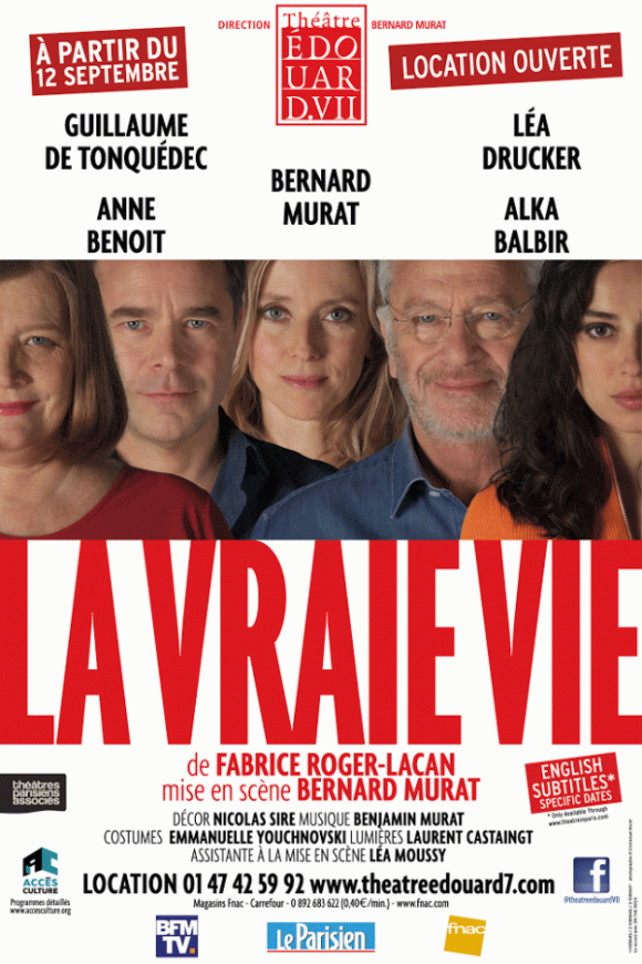 Affiche de la pièce La Vraie Vie