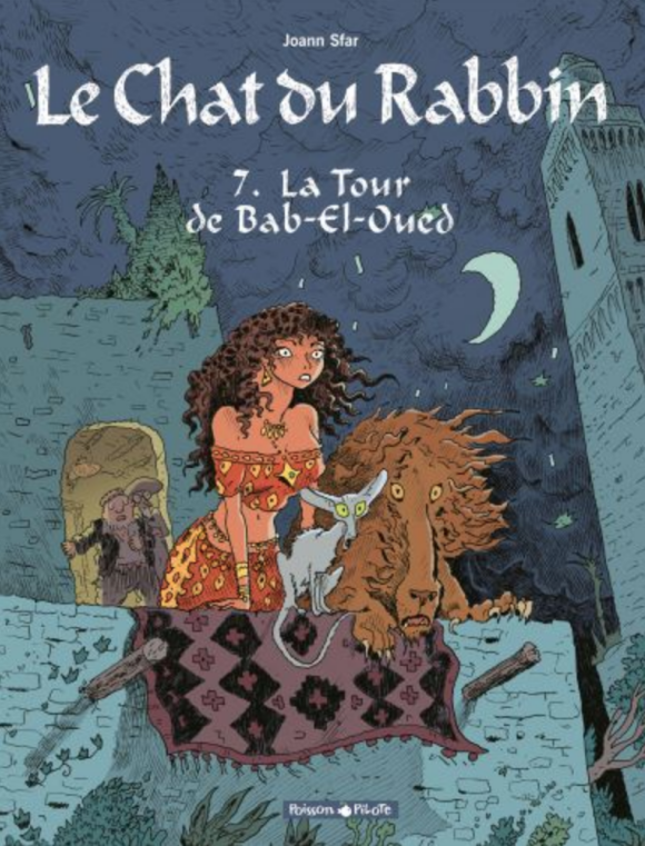 "Le Chat du rabbin - Tome 7 : La Tour de Bab-El-Oued" de Joann Sfar, novembre 2017.
