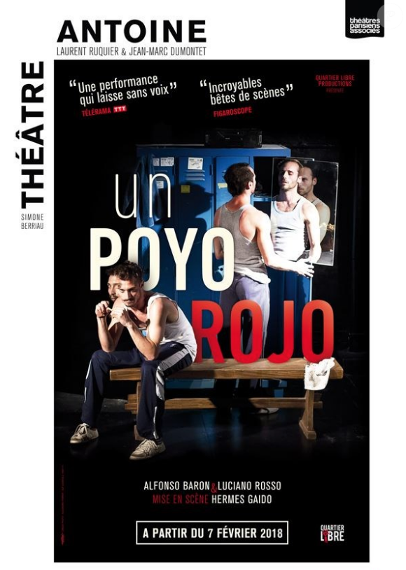"Un Poyo Rojo" au Théâtre Antoine, depuis le 7 février 2018.