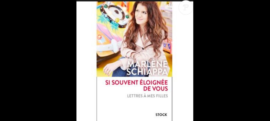 Pochette du livre de Marlène Schiappa Si souvent éloignée de vous - Purepeople