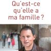 Marc-Olivier Fogiel - Qu'est-ce qu'elle a ma famille ? - chez Grasset, le 3 octobre 2018 en librairies.