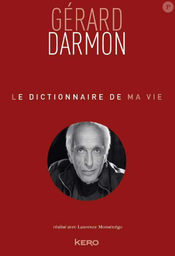 Couverture du livre de Gérard Darmon "Le dictionnaire de ma vie" publié le 9 janvier 2019 aux éditions Kero.