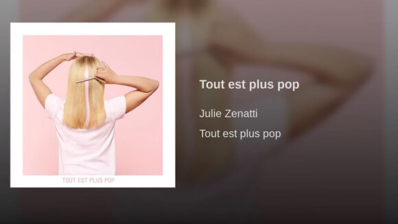 "Tout est pop", le single de Julie Zenatti sorti le 23 août 2019.