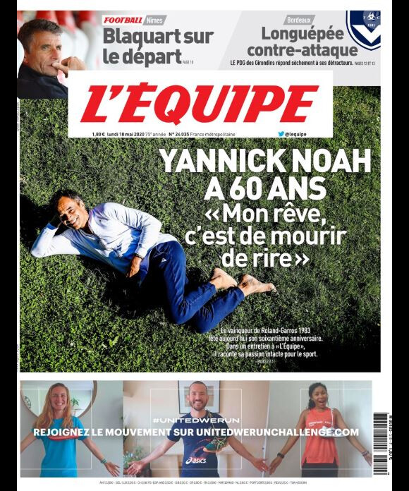 Yannick Noah en couverture de "L'Equipe" le 18 mai 2020 pour ses 60 ans. L'ancien champion de tennis avait prévu de faire une "teuf" avec ses 5 enfants mais la pandémie de coronavirus a compromis ses plans.