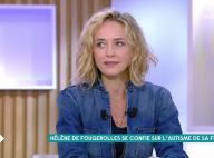 Hélène de Fougerolles, ces mots durs sur l'autisme de sa fille : "Le plus difficile c'est qu'elle a tout entendu"
