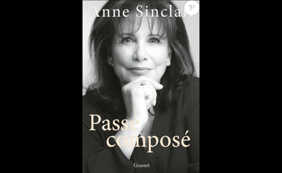 Couverture du livre "Passé Composé" d'Anne Sinclair