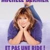 Michèle Bernier n'a pas une ride !