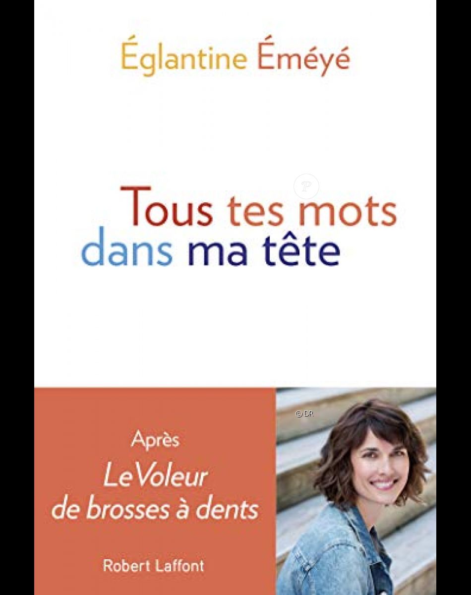 Tous tes mots dans ma tête, un livre d'Eglantine Éméyé aux éditions Robert Laffont