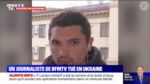 Frédéric Leclerc-Imhoff, le journaliste de BFMTV qui a perdu la vie en Ukraine, le 30 mai 2022, à 32 ans
