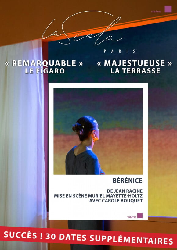 Affiche du spectacle "Bérénice" avec Carole Bouquet qui se joue à La Scala