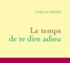 Elle publie dans quelques jours son livre "Le temps de te dire adieu" aux édition Grasset.
"Le temps de te dire adieu" de Gaëlle Pietri, publié le 26 avril 2023 aux éditions Grasset.