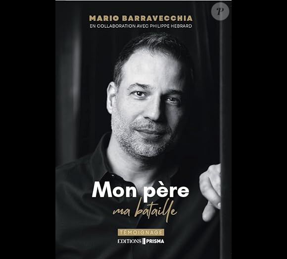 "Mon père, ma bataille" de Mario Barravecchia, Editions Prisma.