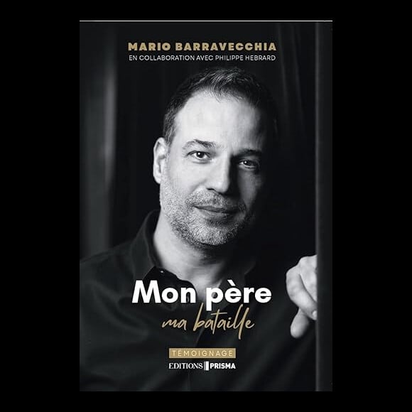 "Mon père, ma bataille" de Mario Barravecchia, Editions Prisma.