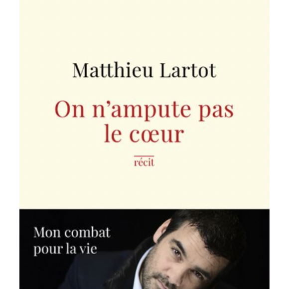 On n'ampute pas le coeur (Robert Lafon) de Matthieu Lartot
