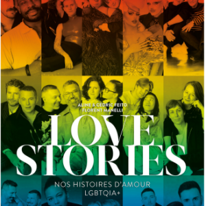 Une histoire d'amour sur laquelle ils sont revenus pour le livre "Love Stories"
Couverture du livre "Love Stories"