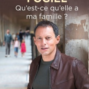 Couverture du livre "Qu'est-ce qu'elle a ma famille ?" de Marc-Olivier Fogiel