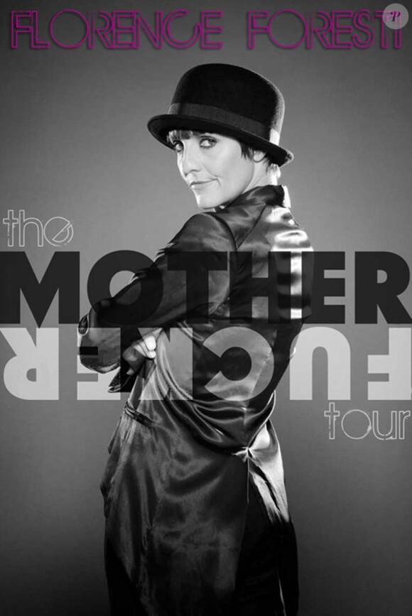 Florence Foresti - spectacle Motherfucker - en tournée jusqu'en avril 2011
