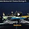 Placido Domingo, ouverture de Rigoletto à Mantova, 4-5 septembre 2010.