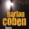 Harlan Coben - Faute de Preuves - mars 2011
