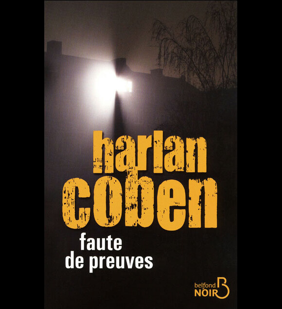 Harlan Coben - Faute de Preuves - mars 2011