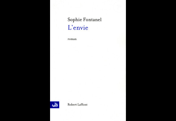 L'envie, de Sophie Fontanel - Robert Laffont