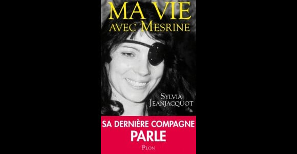 Ma vie avec Mesrine de Sylvia Jeanjacquot