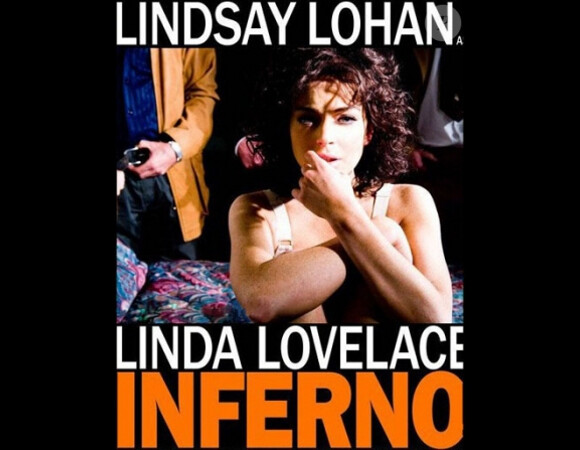 Lindsay Lohan devait tenir le rôle principal d'Inferno : A Linda Lovelace story.