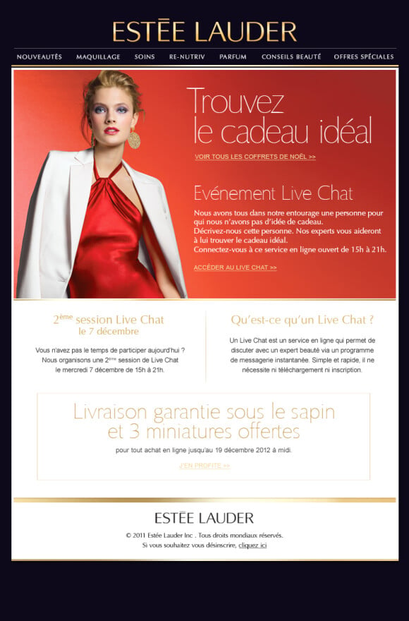 Le Live Chat d'Estée Lauder  : le 7 décembre 2011 de 15h à 21h
Connectez vous sur [url=http://www.esteelauder.fr/liveperson/index.tmpl]www.esteelauder.fr/liveperson/index.tmpl[/url]  