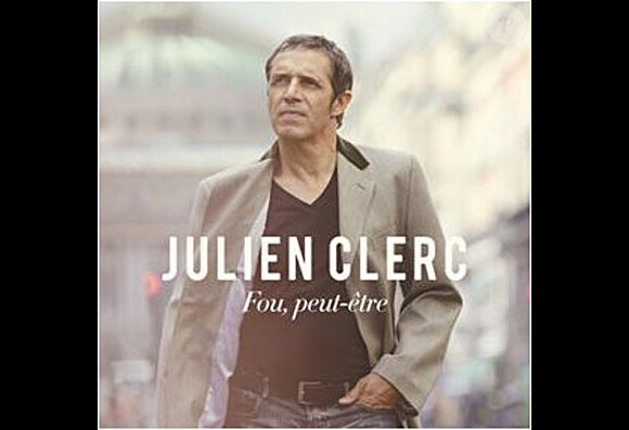 Julien Clerc : l'album Fou, peut-être est paru le 7 novembre 2011.
