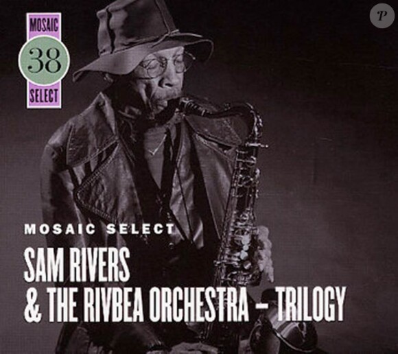 Sam Rivers, géant du free jazz, est mort le 26 décembre 2011 à 88 ans, à Orlando (Floride).