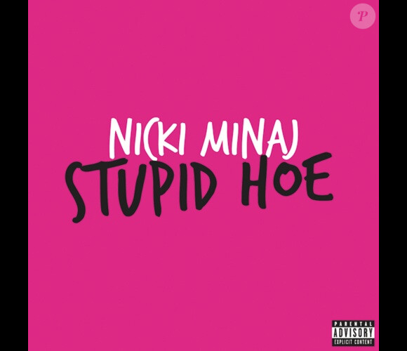 Voici la pochette du single de Stupid Hoe par Nicki Minaj.
