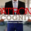 Patron Incognito