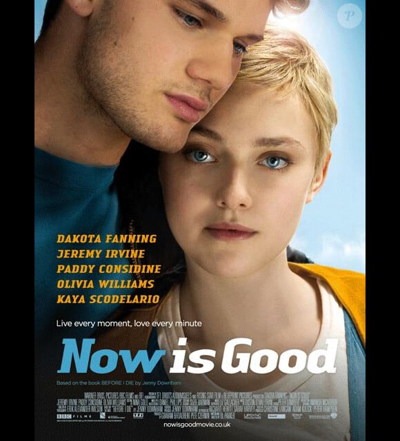 L'affiche de Now is Good avec Dakota Fanning.