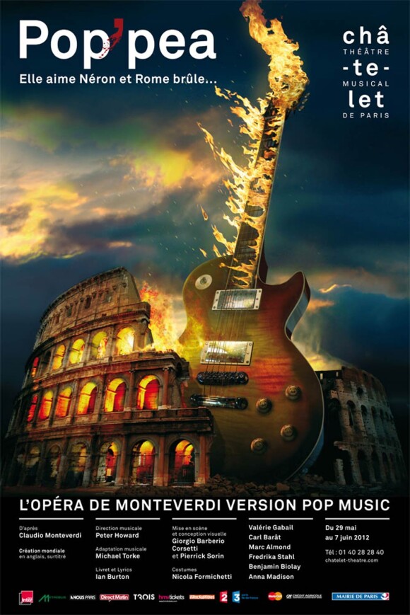 L'affiche de Pop'pea, relecture video-pop/opéra rock de l'opéra Le Couronnement de Poppée de Monteverdi, a été dévoilée le 20 mars 2012. Au Théâtre du Châtelet du 29 mai au 7 juin 2012.