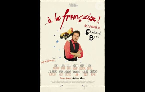 À La française, un spectacle d'Édouard Baer, à partir du 11 septembre 2012 au théâtre Marigny à Paris.