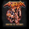 Anthrax, Fight 'Em 'Til You Can't, premier single extrait de l'album Worship Music (septembre 2011)