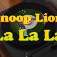 La La La , de Snoop Lion