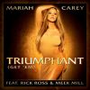 Écoutez le single Triumphant de Mariah Carey, en featuring avec Rick Ross et son protégé Meek Mill.
