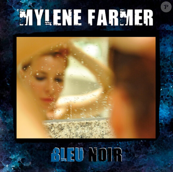 Mylène Farmer - Bleu Noir - album sorti en 2010.