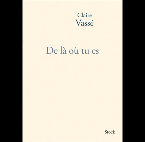 Le livre De là où tu es, de Claire Vassé