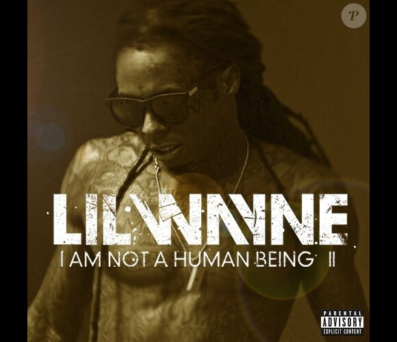 I Am Not a Human Being II de Lil Wayne.