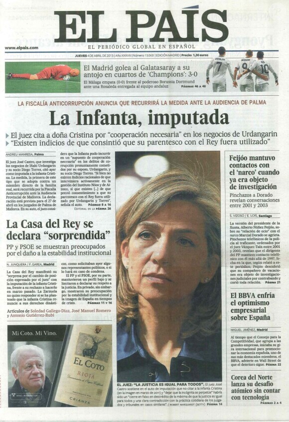 Jeudi 4 avril 2013, les journaux espagnols faisaient leurs gros titres de la convocation de l'infante Cristina devant la justice dans le cadre du scandale Noos, annoncée la veille.