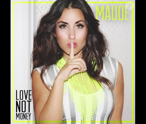 Single de Maude. Not Love Money.