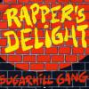 The Sugar Hill Gang - Rapper's Delight.